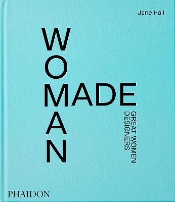 WOMAN MADE : GREAT WOMEN DESIGNERS