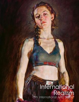 INTERNATIONAL REALISM 15TH INTERATIONAL ARC SALON