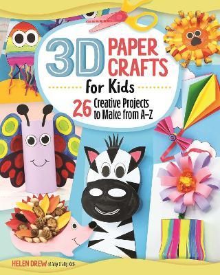 3D PAPER CRAFTS FOR KIDS
