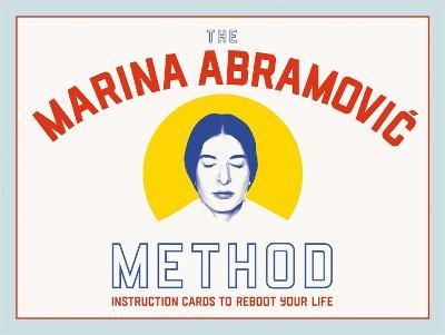 MARINA ABRAMOVIC METHOD
