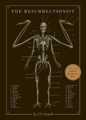 THE RESURRECTIONIST : THE LOST WORK OF DR. SPENCER