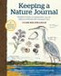 KEEPING A NATURE JOURNAL, 3RD EDITION