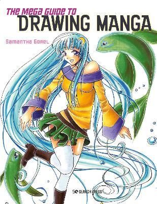 MEGA GUIDE TO DRAWING MANGA