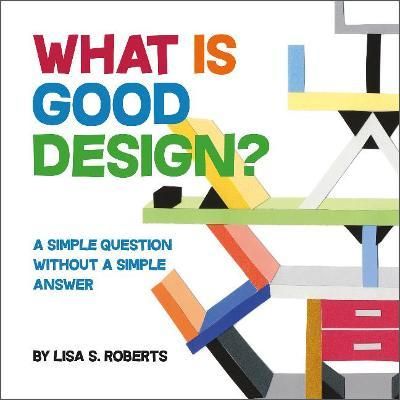 WHAT IS GOOD DESIGN