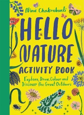 HELLO NATURE ACTIVITY BOOK DRAW COLOUR DISCOVER