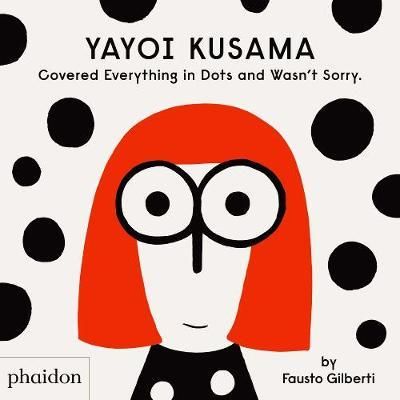 YAYOI KUSAMA COVERED EVERYTHING IN DOTS