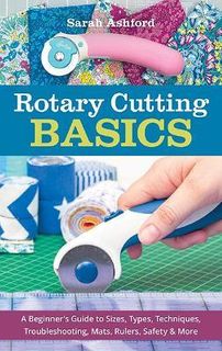 ROTARY CUTTING BASICS