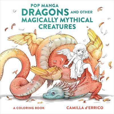 POP MANGA DRAGONS AND OTHER MYTHICAL CREATURES