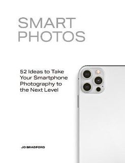 SMART PHOTOS 52 IDEAS SMARTPHONE PHOTOGRAPHY