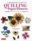 BEGINNERS GUIDE TO QUILLING PAPER FLOWERS