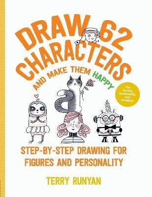 DRAW 62 CHARACTERS MAKE THEM HAPPY