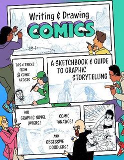 WRITING AND DRAWING COMICS