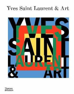 YVES SAINT LAURENT  ART AND FASHION