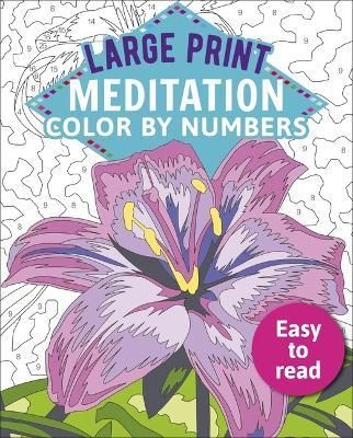 LARGE PRINT MEDITATION COLOR BY NUMBERS