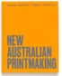 NEW AUSTRALIAN PRINTMAKING