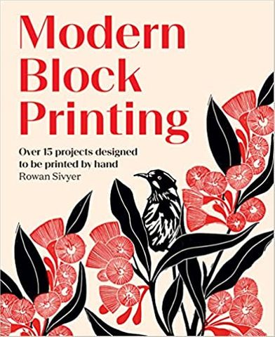 MODERN BLOCK PRINTING 15 PROJECTS BY HAND