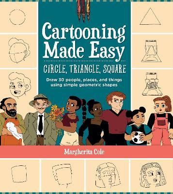 CARTOONING MADE EASY CIRCLE TRIANGLE SQUARE