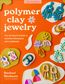 POLYMER CLAY JEWELRY ART EARRINGS