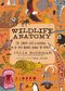 WILDLIFE ANATOMY: THE CURIOUS LIVES & FEATURES
