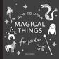 MAGICAL THINGS: HOW TO DRAW BOOKS FOR KIDS