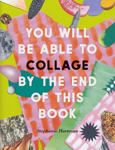 YOU WILL BE ABLE TO COLLAGE  THE END OF THIS BOOK