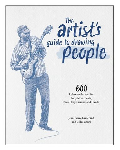 THE ARTIST'S GUIDE TO DRAWING PEOPLE