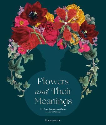 FLOWERS AND THEIR MEANINGS : THE SECRET LANGUAGE