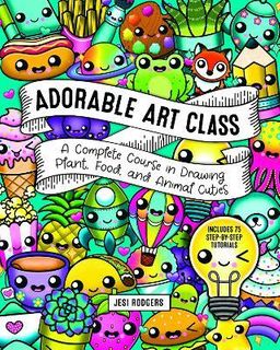ADORABLE ART CLASS: VOLUME 6