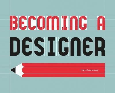 BECOMING A DESIGNER