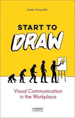 START TO DRAW VISUAL COMMUNICATION IN  WORKPLACE