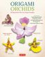 ORIGAMI ORCHIDS KIT