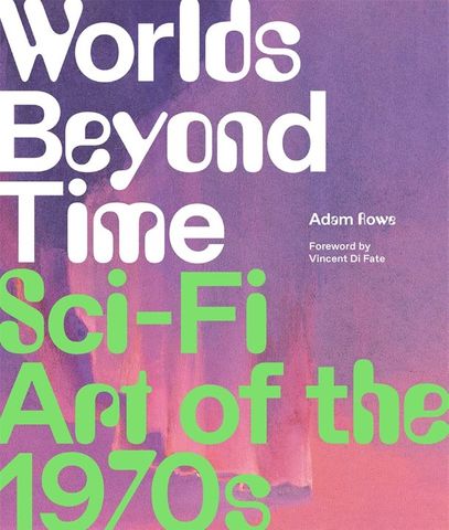 WORLDS BEYOND TIME SCI-FI ART OF THE 1970`S