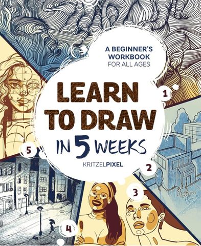 LEARN TO DRAW IN 5 WEEKS