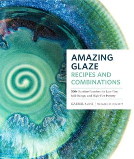 AMAZING GLAZE RECIPES 200 + FINISHES