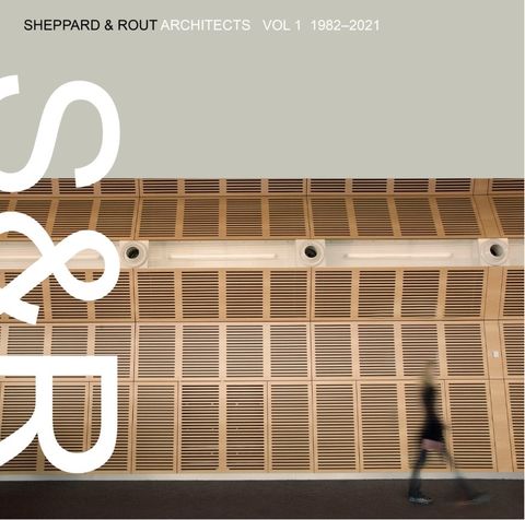 SHEPPARD & ROUT ARCHITECTS VOL 1