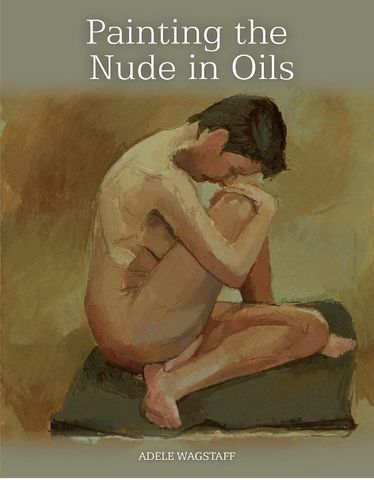 PAINTING THE NUDE IN OILS