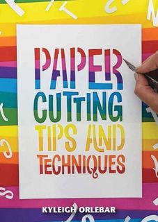 PAPER CUTTING TIPS AND TECHNIQUES