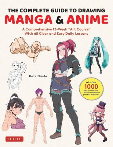 COMPLETE GUIDE TO DRAWING MANGA AND ANIME