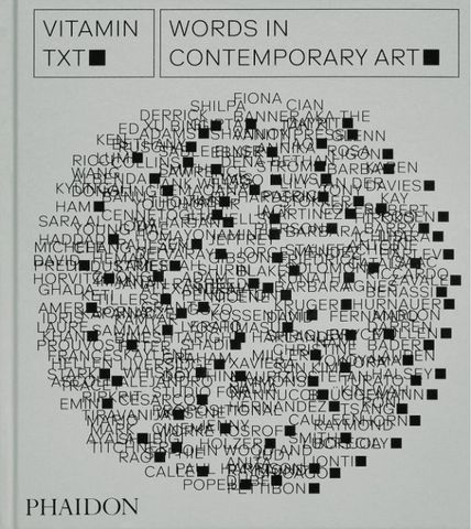 VITAMIN TXT WORDS IN CONTEMPORARY ART