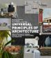 UNIVERSAL PRINCIPLES OF ARCHITECTURE