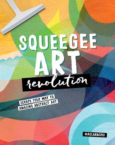 SQUEEGEE ART REVOLUTION ABSTRACT ART