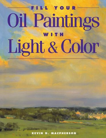 FILL YOUR OIL PAINTINGS WITH LIGHT