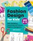 FASHION DESIGN FOR KIDS