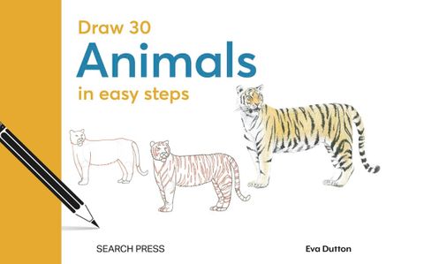 DRAW 30 ANIMALS IN EASY STEPS