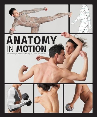 ANATOMY IN MOTION CAPTURING DYNAMIC MOTION