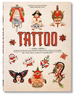 TATTOO 1730-1970 HENK SCHIFFMACHERS COLLECTION