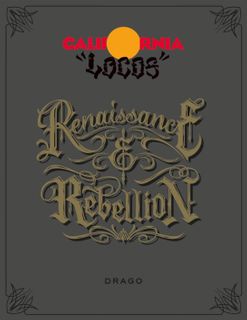 CALIFORNIA LOCO RENAISSANCE REBELLION