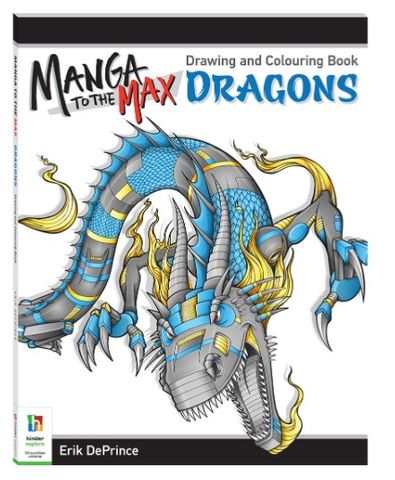 MANGA TO THE MAX DRAWING DRAGONS