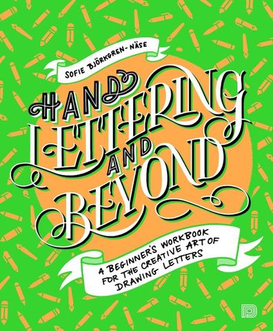 HAND LETTERING AND BEYOND