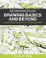 DRAWING BASICS AND BEYOND TRANSFORM IMAGINATION